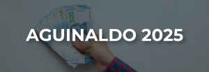 AGUINALDO 2025